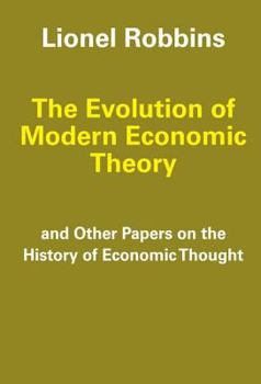 Paperback The Evolution of Modern Economic Theory: Other Papers on the History of Economic Thought Book