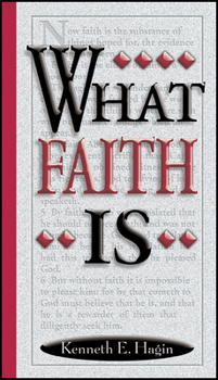 Paperback What Faith Is Book