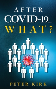 Paperback After Covid 19...What? Book