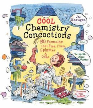 Hardcover Cool Chemistry Concoctions: 50 Formulas That Fizz, Foam, Splatter & Ooze Book