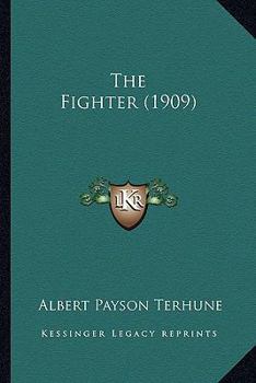 Paperback The Fighter (1909) Book