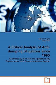 Paperback A Critical Analysis of Anti-dumping Litigations Since 1995 Book