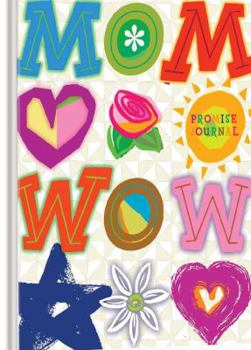 Paperback Mom Wow: Promise Journal Book