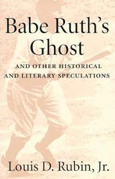 Paperback Babe Ruth's Ghost: And Other Historical and Literary Speculations Book
