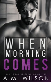 Paperback When Morning Comes Book