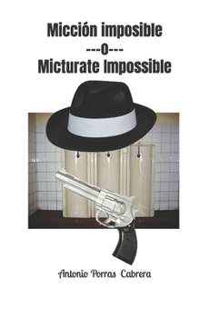Paperback Micción imposible ---o--- Micturate Impossible [Spanish] Book