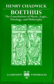 Paperback Boethius: The Consolations of Music, Logic, Theology, and Philosophy Book