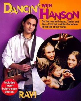 Mass Market Paperback Dancin' with Hanson: From the Middle of Nowhere to the Top of the World Book