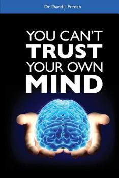 Paperback You Can't Trust Your Own Mind Book