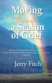 Paperback Moving through a Season of Grief Book