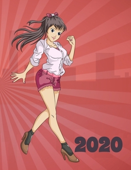 2020: Anime-themed planner designed for girls, teenagers, students, anime lovers and manga fans with built-in calendar, schedule, daily/weekly/monthly ... matte cover with 134 pages undated organizer.