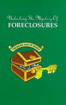Paperback Unlocking the Mystery of Foreclosures Book