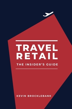 Paperback Travel Retail - An Insider's Guide Book