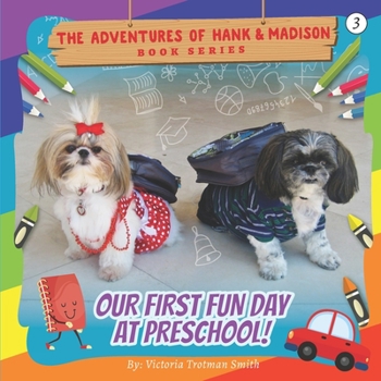 Paperback Our First Fun Day at Preschool! Book