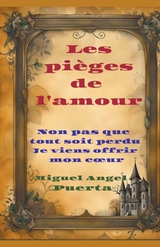 Paperback Les piéges de l'amour [French] Book