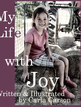 Hardcover My Life with Joy: Faith, Hope, & Grace join Joy in the last book of this series. Book