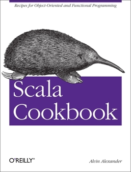 Paperback Scala Cookbook: Recipes for Object-Oriented and Functional Programming Book