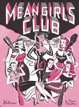 Mean Girls Club - Book  of the Nobrow 17 x 23