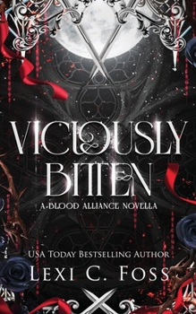 Viciously Bitten - Book #4.5 of the Blood Alliance