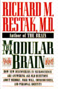 Hardcover The Modular Brain: How New Discoveries in Neuroscience Are Answering Age-Old Questions About... Book
