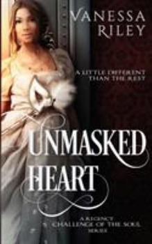 Paperback Unmasked Heart: Challenge of the Soul Book
