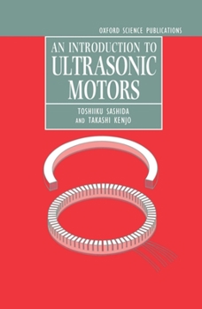 Hardcover An Introduction to Ultrasonic Motors Book