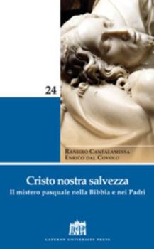 Paperback Cristo nostra salvezza. Il mistero pasquale nella Bibbia e nei Padri [Italian] Book
