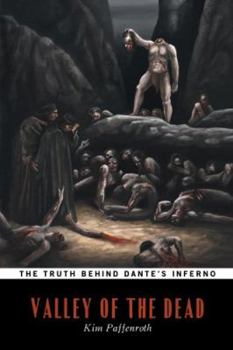 Paperback Valley of the Dead (the Truth Behind Dante's Inferno) Book