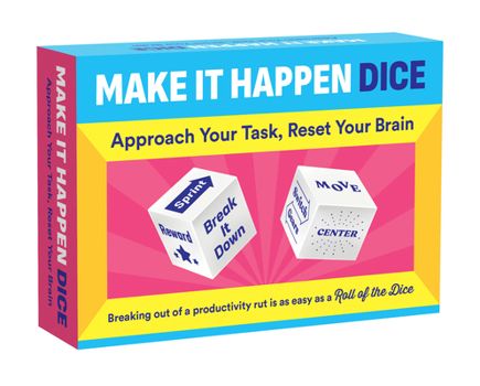 Paperback Make It Happen Dice: Approach Your Task, Reset Your Brain [With Dice] Book