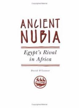 Paperback Ancient Nubia: Egypt's Rival in Africa Book
