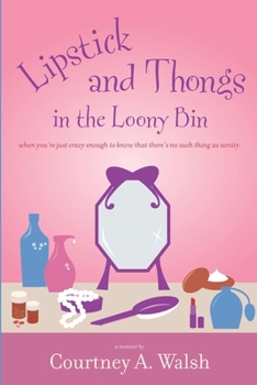 Paperback Lipstick and Thongs in the Loony Bin Book