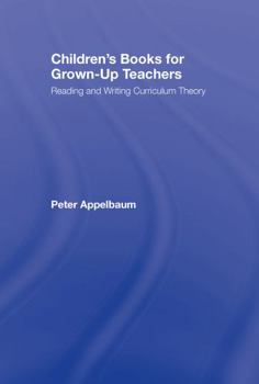 Hardcover Children's Books for Grown-Up Teachers: Reading and Writing Curriculum Theory Book