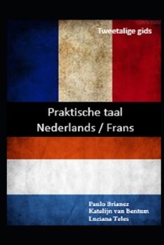Paperback Praktische taal: Nederlands / Frans: tweetalige gids [Dutch] Book