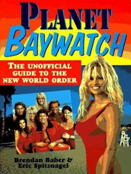 Paperback Planet Baywatch: The Unofficial Guide to the New World Order Book