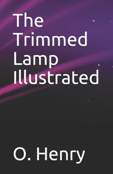 Paperback The Trimmed Lamp Illustrated Book