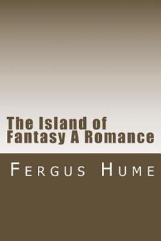 The Island of Fantasy A Romance
