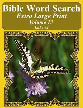 Paperback Bible Word Search Extra Large Print Volume 13: Luke #2 Book