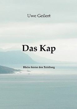 Paperback Das Kap: Blicke hinter den Tafelberg [German] Book