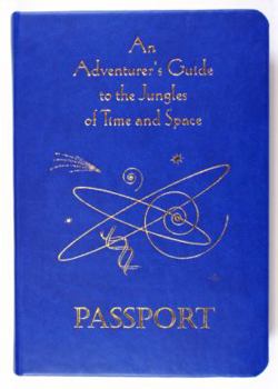 Hardcover An Adventurer's Guide to the Jungles of Time and Space Book