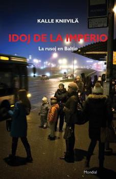 Paperback Idoj de la imperio. La rusoj en Baltio [Esperanto] Book