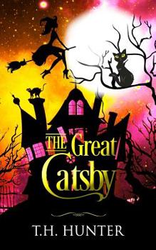 Paperback The Great Catsby: A Cozy Cat and Witch Mystery Book