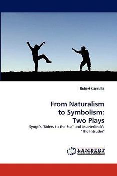 Paperback From Naturalism to Symbolism: Two Plays Book