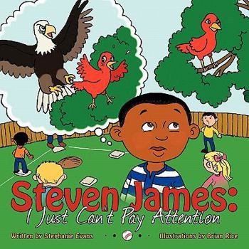 Paperback Steven James: I Just Can't Pay Attention Book