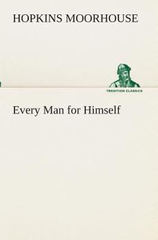 Paperback Every Man for Himself Book