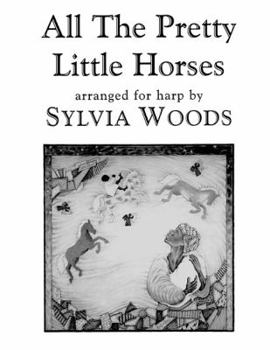Paperback All the Pretty Little Horses: Arranged for Harp Book