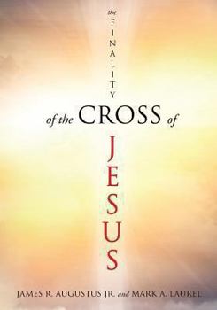 Paperback The Finality of the Cross of Jesus Book