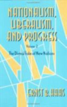 Hardcover Nationalism, Liberalism, and Progress: The Dismal Fate of New Nations Book