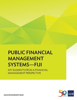 Paperback Public Financial Management Systems-Fiji: Key Elements from a Financial Management Perspective Book