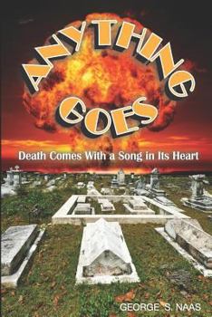 Paperback Anything Goes: Death Comes with a Song in Its Heart Book