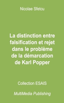 La distinction entre falsification et rejet dans le problème de la démarcation de Karl Popper (French Edition)